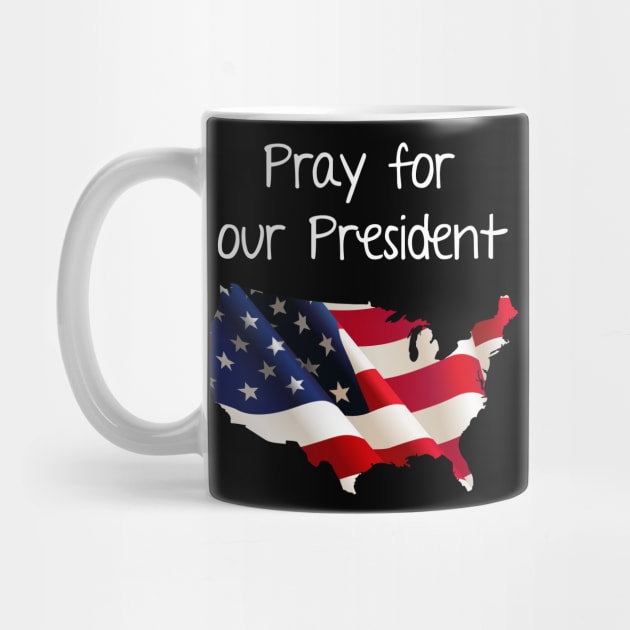 Pray for our President by Karin Wright